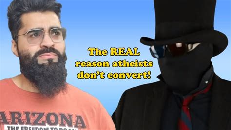 He Knows The Real Reason Atheists Dont Convert