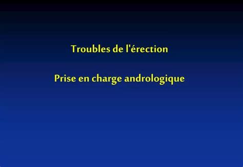 Ppt Troubles De L Rection Prise En Charge Andrologique Powerpoint