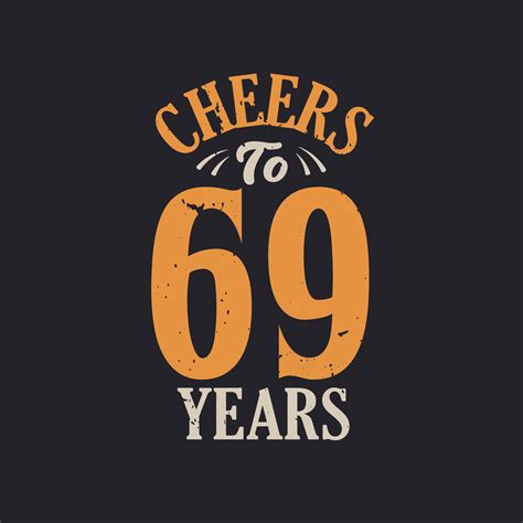 Cheers To 69 Years 69th Birthday Celebration 11423510 Vector Art At