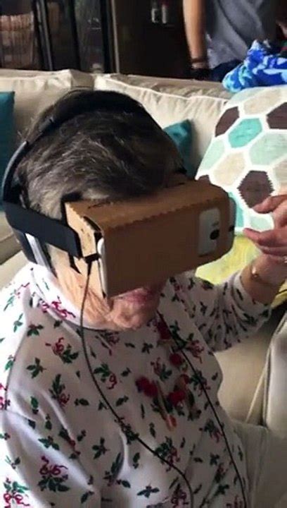 Grandma Tries Vr For The First Time Dailymotion Video