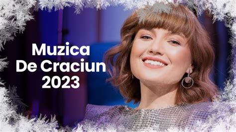 Muzica De Craciun 2023 Cele Mai Frumoase Colinde 2023 Melodii De