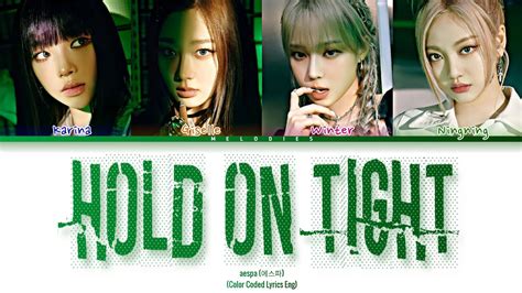 aespa 에스파 Hold On Tight Color Coded Lyrics Eng YouTube