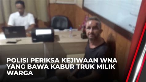 Wna Bawa Kabur Truk Dan Ugal Ugalan Di Jalan Diperiksa Polisi News