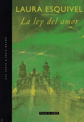 Libro La Ley Del Amor De Laura Esquivel Buscalibre