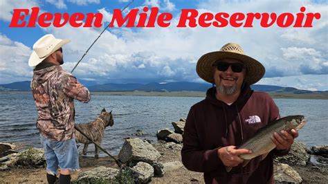 Eleven Mile Reservoircamping And Fishing Youtube