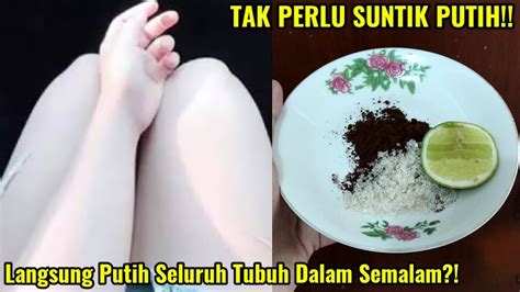 Cara Cepat Memutihkan Kulit Badan Secara Alami Dalam 1 Hari Bikin