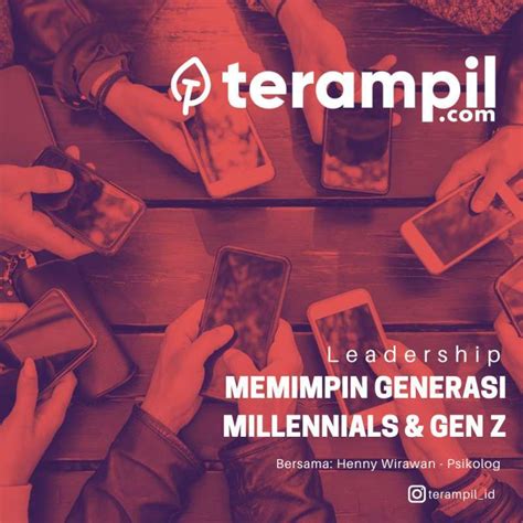 Jual Terampil Memimpin Generasi Milenial Dan Generasi Z Di Dunia