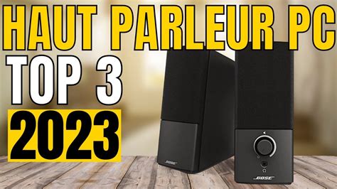 TOP 3 Meilleur Haut Parleur Pc 2023 YouTube