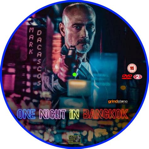 One Night In Bangkok 2020 R2 Custom Dvd Label Dvdcover Com