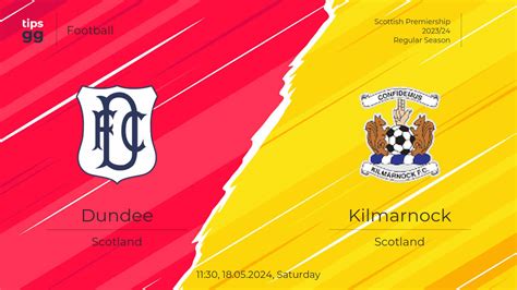 Watch Dundee Vs Kilmarnock Live Stream Football Tips Gg