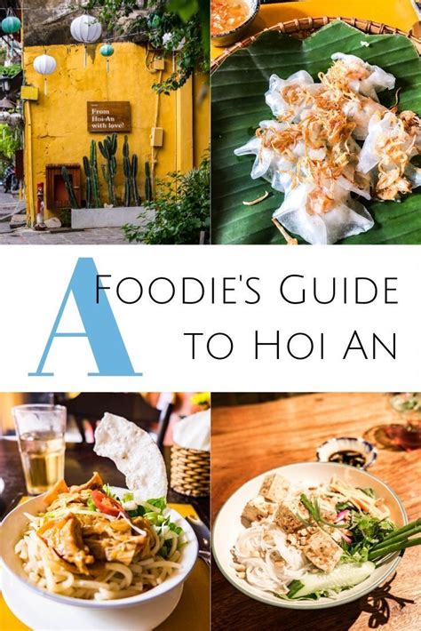 A Foodies Guide To Hoi An Vietnam Foodies Guide Hoi An Vietnam Food