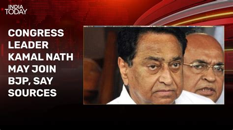 Ex Madhya Pradesh Chief Minister Kamal Nath Son Nakul To Join Bjp India Today