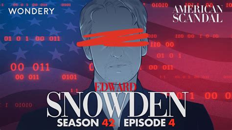 Edward Snowden Exile American Scandal Podcast Youtube