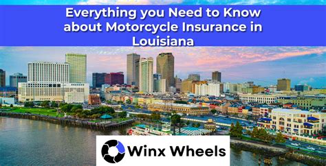 Everything You Need To Know About Motorcycle Insurance In Louisiana Winxwheels