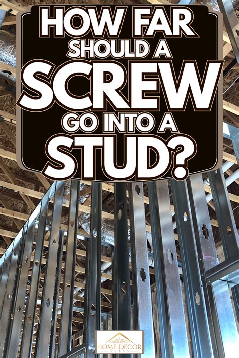 How Far Should A Screw Go Into A Stud