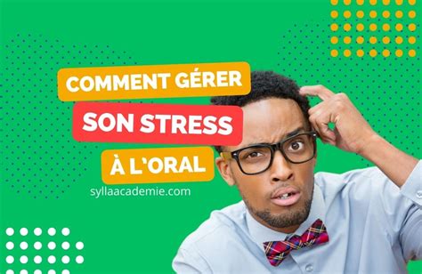 G Rer Son Stress Avant Un Oral Des Astuces Pratiques