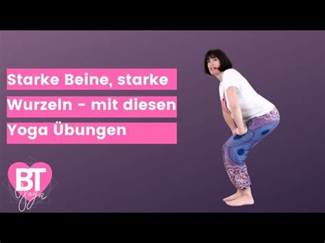 St Rke Deine Beine Mit Yoga Fester Halt In Turbulenten Zeiten Youtube