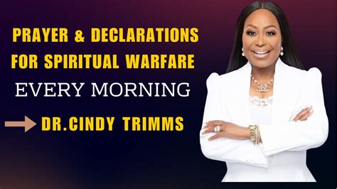 Prayers Declarations Spiritual Warfare Dr Cindy Trimms Youtube