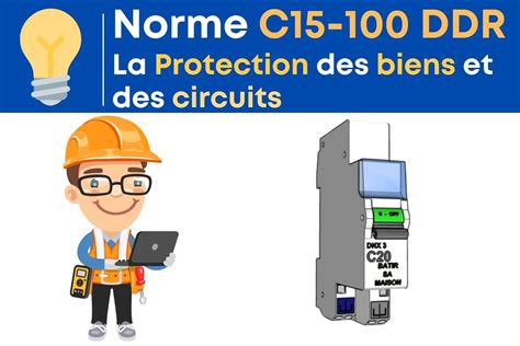 Norme C La Protection Des Biens Et Des Circuits