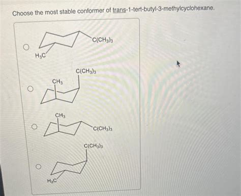 Solved Choose The Most Stable Conformer Of Chegg