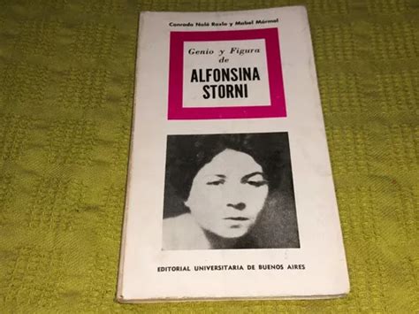 Genio Y Figura De Alfonsina Storni Nal Roxlo M Rmol