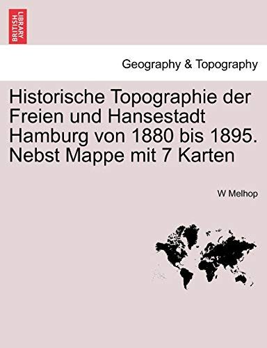 Historische Topographie Der Freien Und Hansestadt Hamburg Von Bis