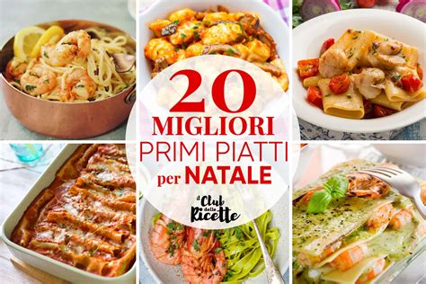 20 Migliori Ricette Per Primi Piatti Di Natale Il Club Delle Ricette