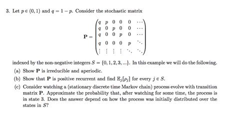 Stochastic Matrix : Markov Chains : If false, then the rows of the ...