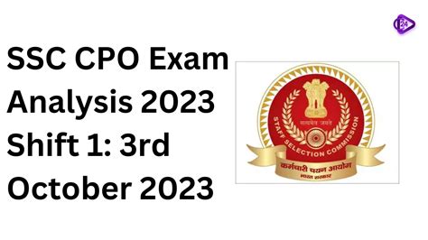 SSC CPO Exam Analysis 2023 Shift 1 3rd October 2023