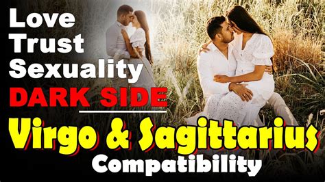 Virgo And Sagittarius Compatibility In Love Life Trust And Intimacy