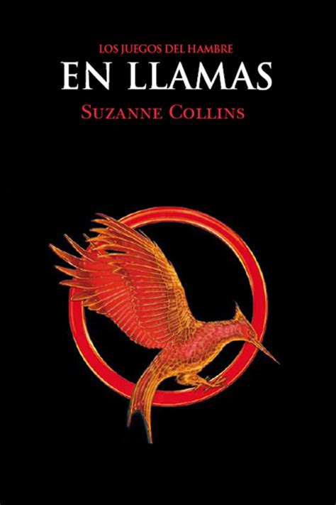 Reseña Los Juegos Del Hambre En Llamas Suzanne Collins Tinta