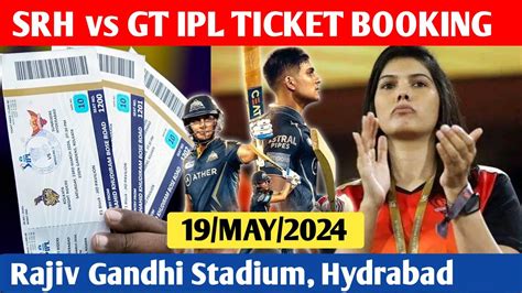 Srh Vs Gt Ipl Ticket Booking How To Book Ipl Tickets Gt Vs Srh