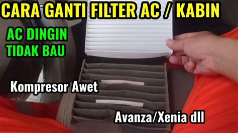 CARA GANTI FILTER AC MOBIL AVANZA XENIA I PENYEBAB AC TIDAK DINGIN