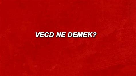 Vecd Ne Demek Vecd Nedir Vecd Tdk Kelime Anlam Son Dakika Haberler