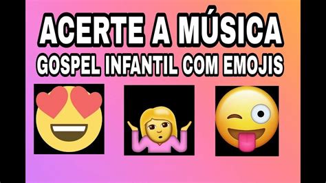 Acerte A Musica Gospel Emojis Youtube