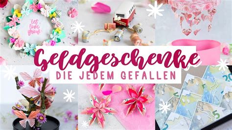 Kreative DIY Geldgeschenke für Hochzeiten Geburtstage oder ein