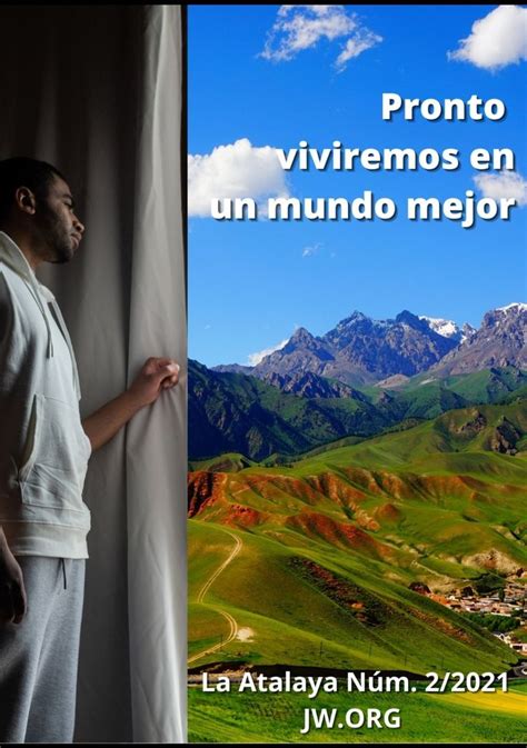 Pronto Viviremos En Un Mundo Mejor Testigos De Jehova Para So De