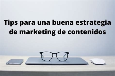 T Cnicas Para Una Buena Estrategia De Marketing De Contenidos