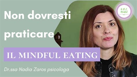 Perché non dovresti praticare il mindful eating YouTube