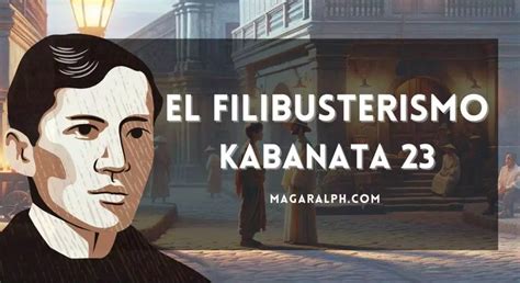 El Filibusterismo Kabanata 23 Isang Bangkay Buod Aral Tauhan Atbp