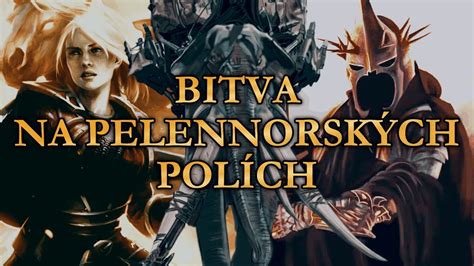 Bitva na Pelennorských polích největší bitva třetího věku Středozemě