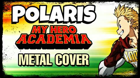 My Hero Academia Op Cover Polaris Metal Instrumental By