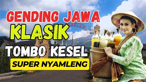 Gending Jawa Klasik Super Nyamleng Kagem Leyeh Leyeh Tombo Kesel Youtube