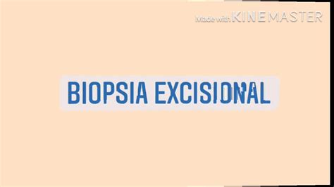 Biopsia Incisional Y Excisional Youtube