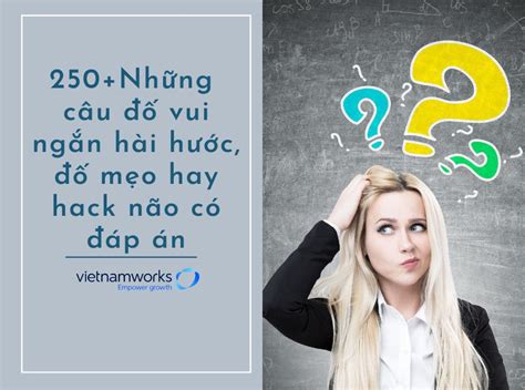 100 Câu Đố Mẹo Có Đáp Án Thách Thức Trí Tuệ Của Bạn