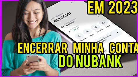 Como Cancelar Encerrar Ou Excluir A Conta Do Nubank Atualizado Youtube