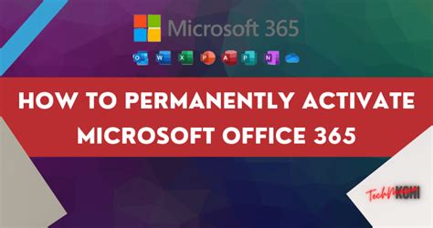 How To Activate Microsoft Office 365 Permanently 2023 TechMaina 2023