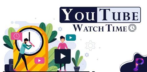 Youtube Watch Time Strategies To Increase Watch Hours