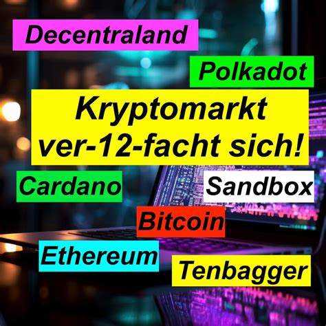 Kryptomarkt Ver 12 Facht Sich Tenbagger Bitcoin Ethereum Cardano