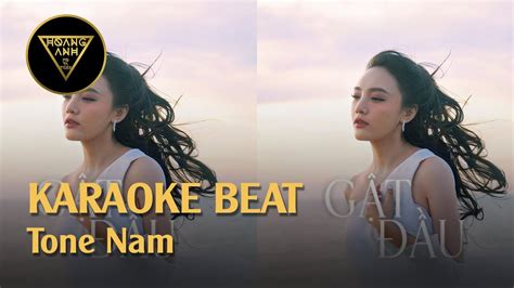 Karaoke Beat Tone Nam GẬT ĐẦU NHẬT THỦY Beat Tone Nam Có Bè YouTube